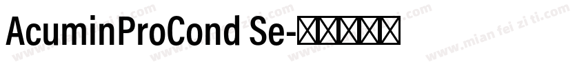 AcuminProCond Se字体转换